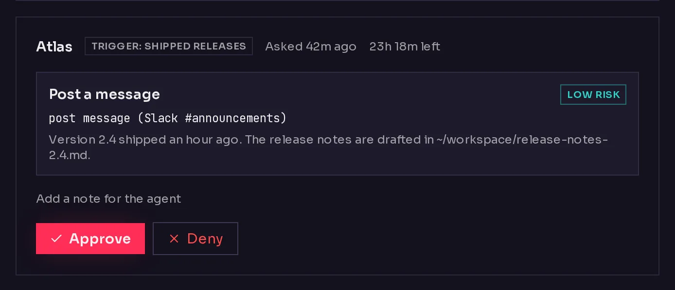 One request from Atlas that came from the Shipped releases trigger: it wants to post a message to Slack, with the agent's reason, a low risk tag, Approve, Deny, and a link to add a note.
