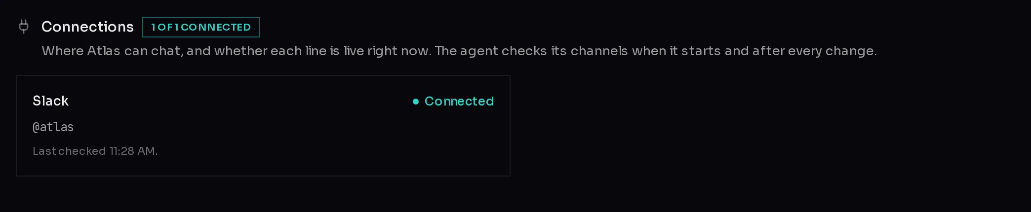 A Slack channel shown as Connected under Connections, with the bot's name and when it was last checked.